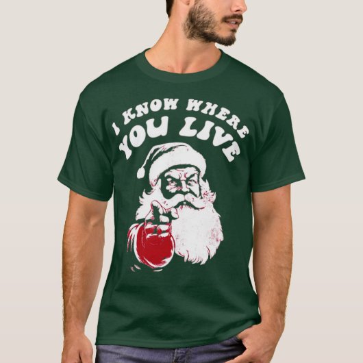 Ik weet waar je woont t-shirt (Voorkant)