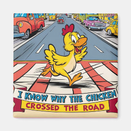 Ik weet waarom de kip de weg overstak magneet