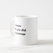 ik weet wat je vorige zomer deed mok (Voorkant links)
