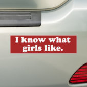 Ik weet wat meisjes leuk vinden bumpersticker (Op auto)