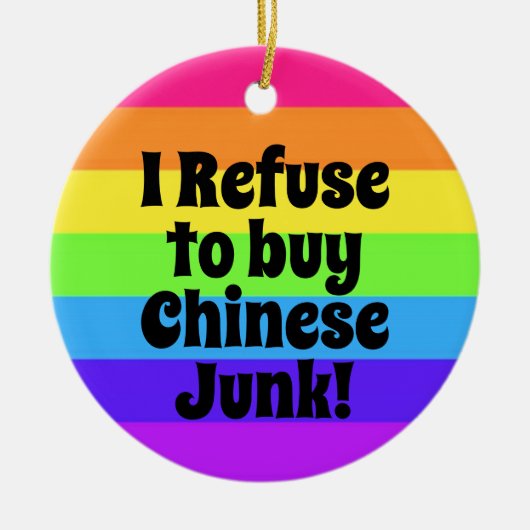 Ik weiger Chinees te kopen. Keramisch Ornament (Voorkant)