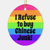 Ik weiger Chinees te kopen. Keramisch Ornament (Links)