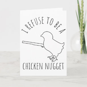 Ik weiger een kipnugget te zijn Kippenhumor _1 Kaart