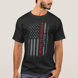 Ik weiger Lactose Dairy Intolerant Melk te verdrag T-shirt