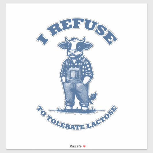Ik weiger lactose te tolereren" Grappige Koe Sticker (Vel)