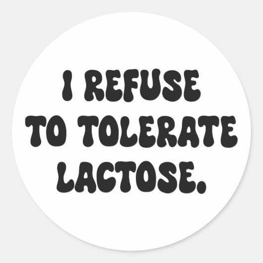 Ik weiger lactose te tolereren - lactose-intoleran ronde sticker (Voorkant)