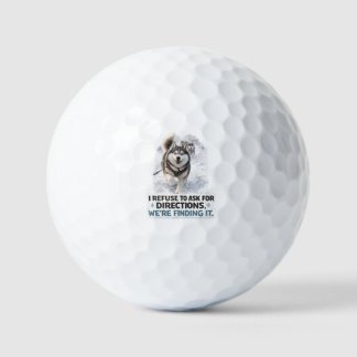 Ik weiger om om richting te vragen grappige husky golfballen