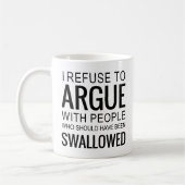 Ik weiger om te discussiëren met mensen die het ha koffiemok (Links)