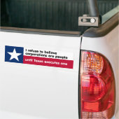 Ik weiger te geloven... bumpersticker (Op Truck)