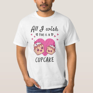 Ik wens alleen een Cupcake T-shirt