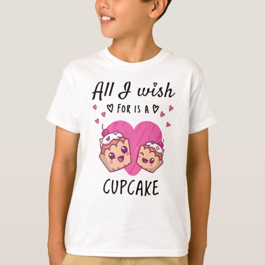 Ik wens alleen een Cupcake T-shirt (Voorkant)