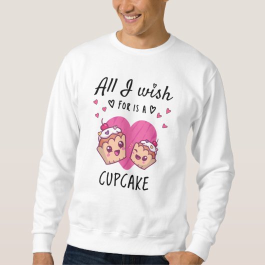Ik wens alleen een Cupcake Trui (Voorkant)