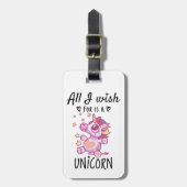 Ik wens alleen een Unicorn Bagagelabel (Voorkant verticaal)