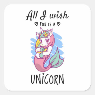 Ik wens alleen een Unicorn Vierkante Sticker