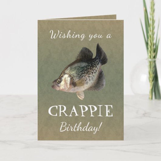 Ik wens u een CRAPPIE Birthday Kaart (Voorkant)