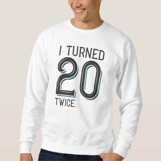 Ik werd 20 twee keer trui (Voorkant)