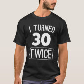 Ik werd 30 keer grappig 60 jaar shirt 1958 (Voorkant)