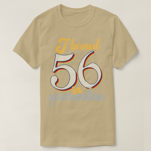 Ik werd 56 in 56ste verjaardag t-shirt (Design voorkant)