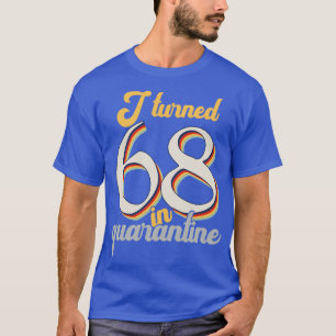 Ik werd 68 in 68ste verjaardag t-shirt