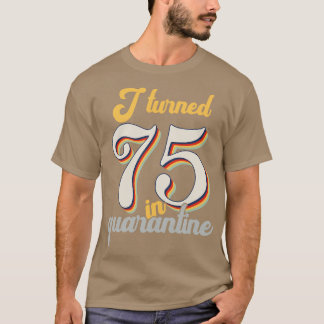 Ik werd 75 in 75e verjaardag t-shirt