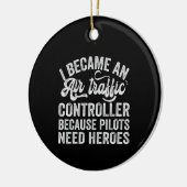 Ik werd een luchtverkeersleider omdat piloten keramisch ornament (Links)