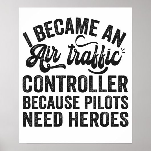Ik werd een luchtverkeersleider omdat piloten poster (Voorkant)