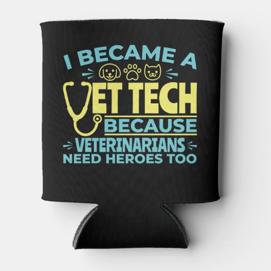 Ik werd een Vet Tech Funny Heroes Quote Blikjeskoeler (Voorkant)