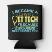 Ik werd een Vet Tech Funny Heroes Quote Blikjeskoeler (Achterkant)