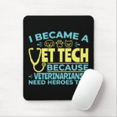Ik werd een Vet Tech Funny Heroes Quote Muismat (Met muis)