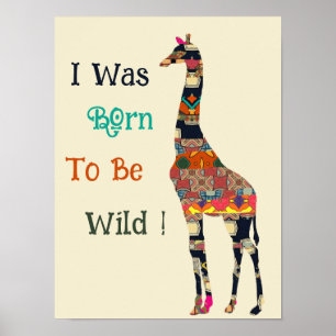 Ik werd geboren als Poster van wilde Giraffe