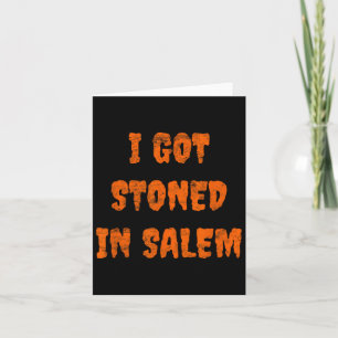 Ik werd gestenigd in Salem Halloween heksen Stoner Kaart