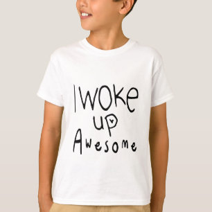 Ik werd Geweldige Kinder Unisex T-shirt wakker