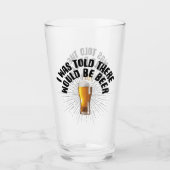 Ik werd gezegd dat er bier zou zijn glas (Voorkant)