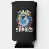 Ik werd gezegd dat er haaien zouden zijn seltzer blikjeskoeler (Voorkant)