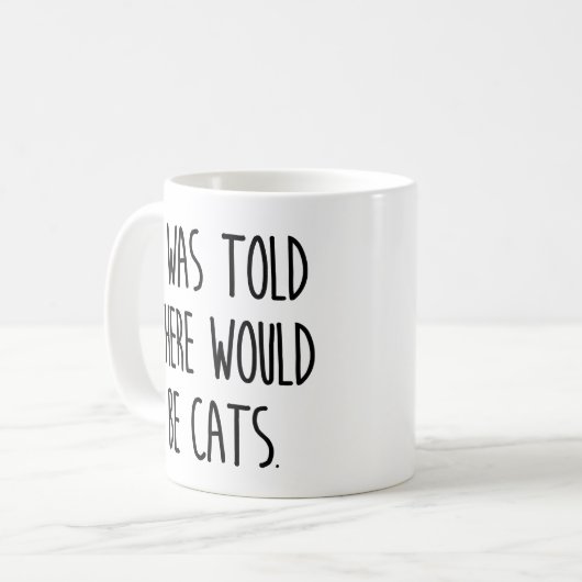 Ik werd gezegd dat er katten zouden zijn koffiemok (Voorkant links)