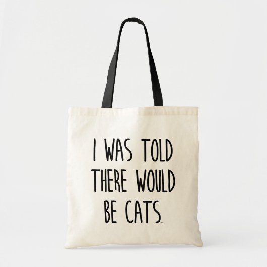 Ik werd gezegd dat er katten zouden zijn tote bag (Voorkant)