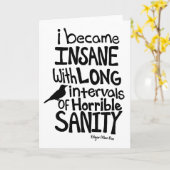 "Ik werd Krankzinnig…" Citaat door Edgar Allan Poe Kaart (Gele Bloem)