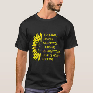 Ik werd leraar bijzonder onderwijs t-shirt