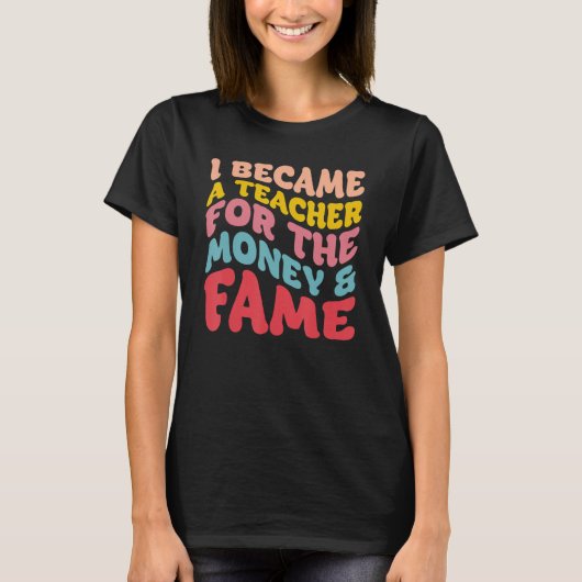 Ik werd leraar geld en spel t-shirt (Voorkant)