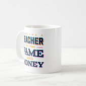 Ik werd leraar voor de roem en het grappige geld koffiemok (Voorkant links)