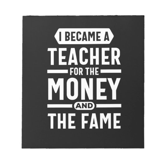 ik werd leraar voor het geld en de roem notitieblok (Voorkant)