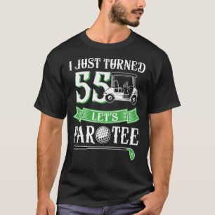 Ik werd net 55 jaar oud, 55e verjaardag Laten we b T-shirt