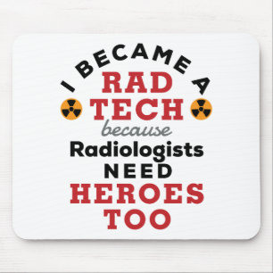 Ik werd radiologische radioloog Rad Tech Funny Muismat