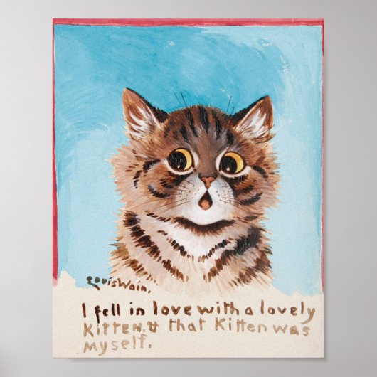 Ik werd verliefd op een lieve kitten (ik zelf) poster (Voorkant)