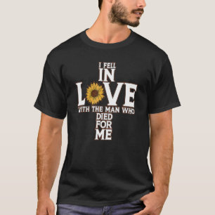 Ik werd verliefd op Man dat Christelijk voor me st T-shirt