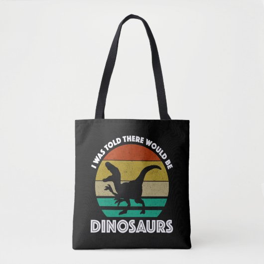 Ik werd verteld dat er dinosauriërs zouden zijn tote bag (Voorkant)