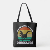 Ik werd verteld dat er dinosauriërs zouden zijn tote bag (Achterkant)