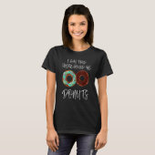 Ik werd verteld dat er donuts T-shirt zou zijn (Voorkant volledig)