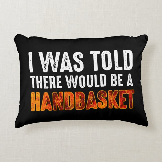 Ik werd verteld dat er een handmandje zou zijn. accent kussen (Voorkant)