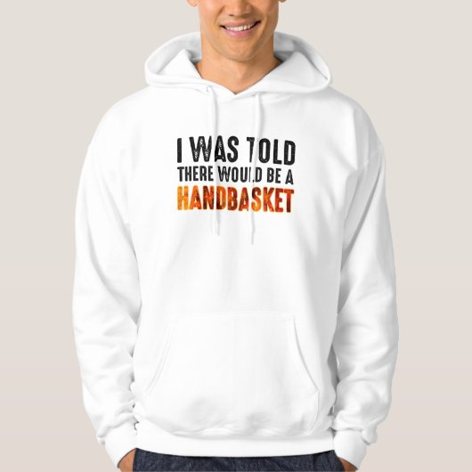Ik werd verteld dat er een handmandje zou zijn. hoodie (Voorkant)